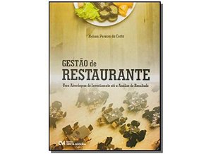 Gestao de Restaurante - Uma Abordagem do Investimento Ate a Analise do Resu