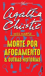 Morte por Afogamento e Outras Historias - Miss Marple