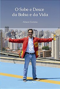 Sobe e Desce da Bolsa e da Vida, O