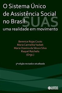 Sistema Unico de Assistencia Social no Brasil: Uma Realidade em Movimento