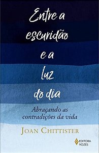Entre a Escuridao e a Luz do Dia - Abracando as Contradicoes da Vida