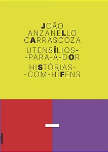 Utensilios-para-a-dor: Historias-com-hifens