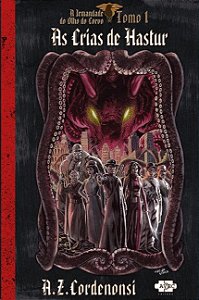 Irmandade do Olho do Corvo, A: as Crias de Hastur