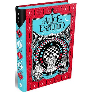 Alice Atraves do Espelho - (classic Edition)