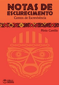 Notas de Escurecimento: Contos de Escrevivencia