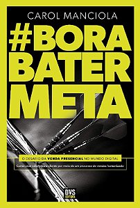 Bora Bater Meta: o Desafio da Venda Presencial no Mundo Digital