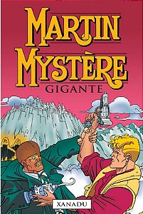 Martin Mystère - Ed. Gigante - Vol. 01 - Xanadu