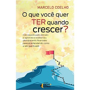 O Que Você Quer Ter Quando Voce Crescer
