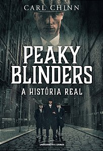 Peaky Blinders: a Historia Real