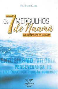 7 Mergulhos de Naama, Os: os Bastidores do Milagre
