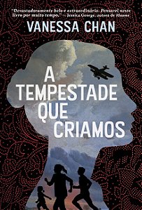 Tempestade Que Criamos, A