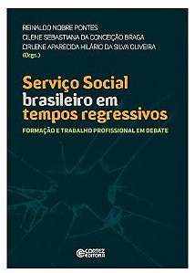 Servico Social Brasileiro em Tempos Regressivos