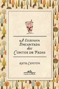 Cozinha Encantada dos Contos de Fadas, A