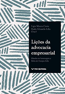 Licoes da Advocacia Empresarial - Estudos em Homenagem a Fabio de Campos Li