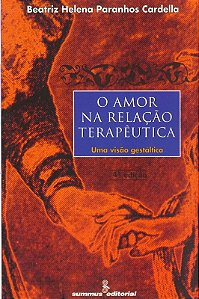 Amor na Relacao Terapeutica, O