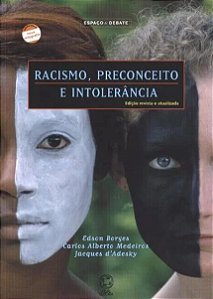 Racismo, Preconceito e  Intolerancia