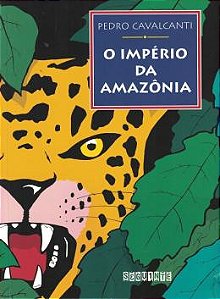 Imperio da Amazonia, O