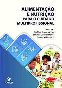 Alimentacao e Nutricao para o Cuidado Multiprofiss