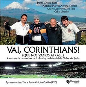 Vai Corinthians Que Nós Vamos Atrás