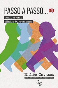 Passo a Passo... Rumo a Uma Clinica Borromeana
