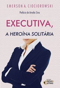 Executiva, a Heroina Solitaria - Vol. 9
