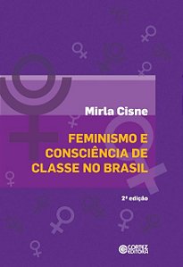 Feminismo e Consciencia de Classe no Brasil