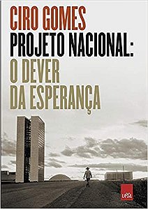 Projeto Nacional: o Dever da Esperanca