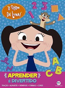 Show da Luna, O: Aprender e Divertido