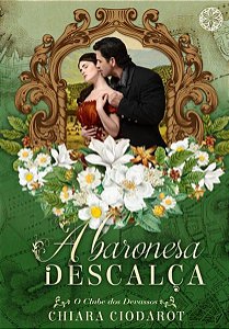 O Clube dos Devassos - Lv. 01 - a Baronesa Descalca