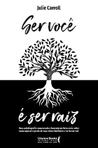 Ser Você é Ser Raiz