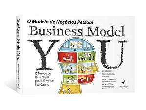 Business Model You: o Modelo de Negocios Pessoal