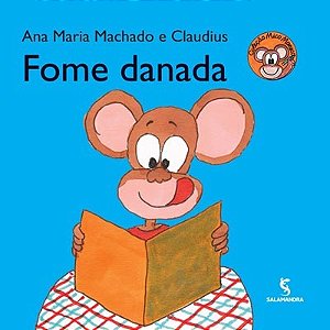 Fome Danada - Col Mico Maneco 2