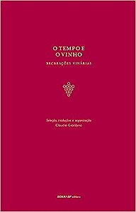 Tempo e o Vinho, o - Recreacoes Vinarias