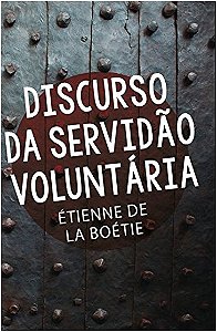Discurso da Servidao Voluntaria