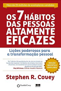 7 Habitos das Pessoas Altamente Eficazes, Os: Licoes Poderosas para a Trans