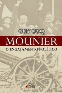 Mounier - o Engajamento Politico