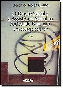 Direito Social e a Assistencia Social na Sociedade Brasileira, O: Uma Equac