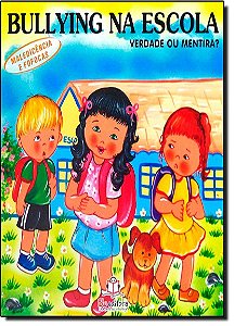 Bullying na Escola - Maledicencia e Fofocas - Verdade Ou Mentira