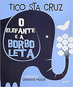 Elefante e a Borboleta, O