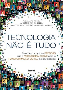Tecnologia Nao e Tudo: Entenda por Que as Pessoas Sao a Verdadeira Chave pa