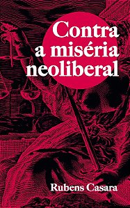 Contra a Miseria Neoliberal