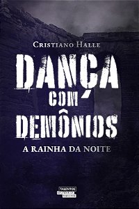 Dança com Demônios - a Rainha da Noite