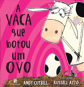 Vaca Que Botou Um Ovo, A