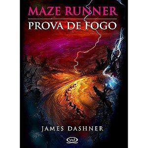 Maze Runner, V.2 - Prova de Fogo - Col.maze Runner, V.2