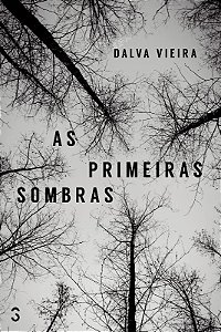 Primeiras Sombras, as
