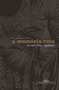 Memoria Rota, a - Ensaios de Cultura e Politica