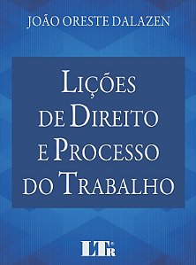 Licoes de Direito e Processo do Trabalho