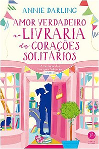 Amor Verdadeiro na Livraria dos Coracoes Solitarios - Vol.2