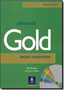 Advanced Gold - Exam Maximiser (with Key) With Free Audio cd