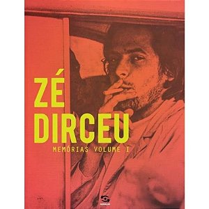 Ze Dirceu: Memorias Volume I